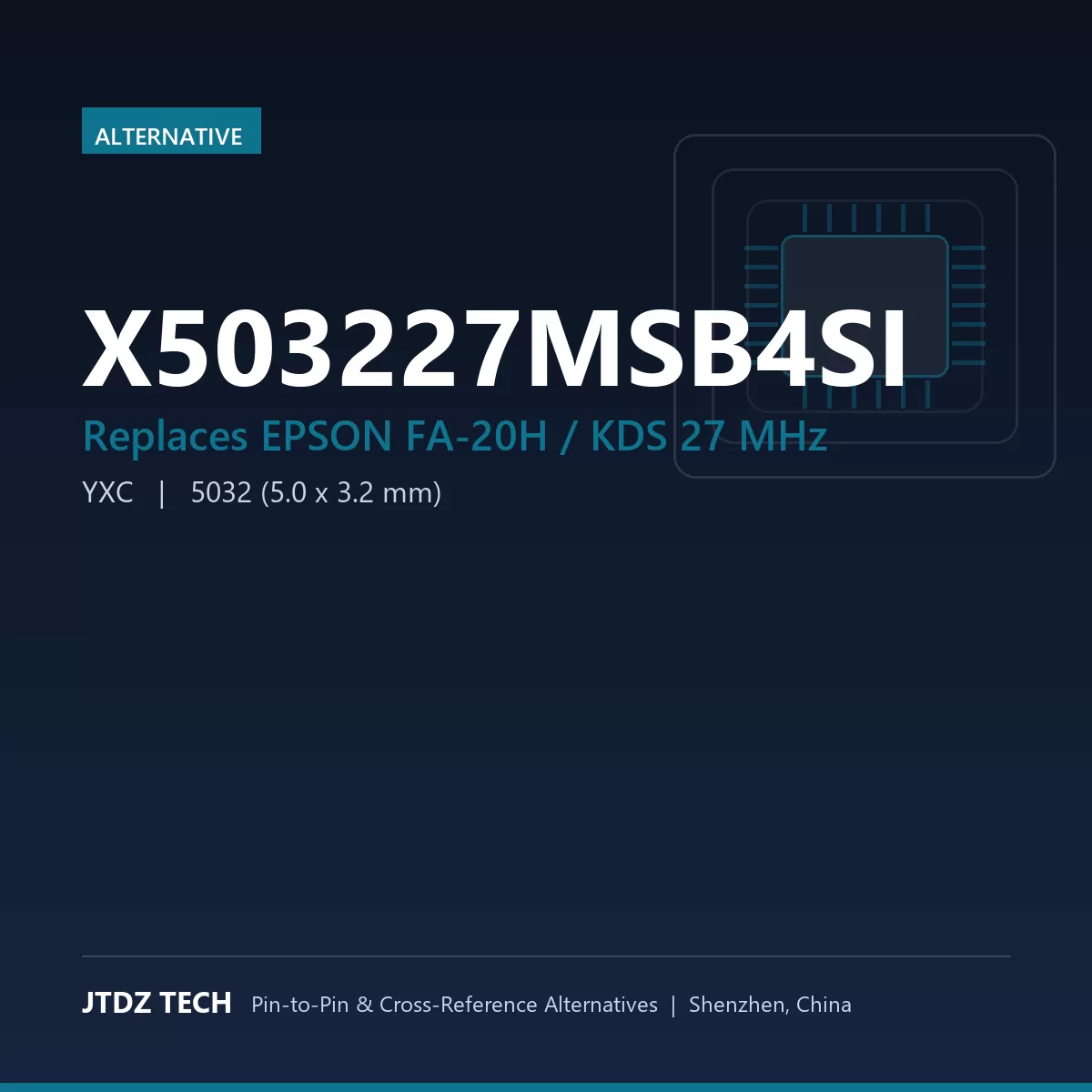 X503227MSB4SI - alternative to EPSON FA-20H / KDS 27 MHz