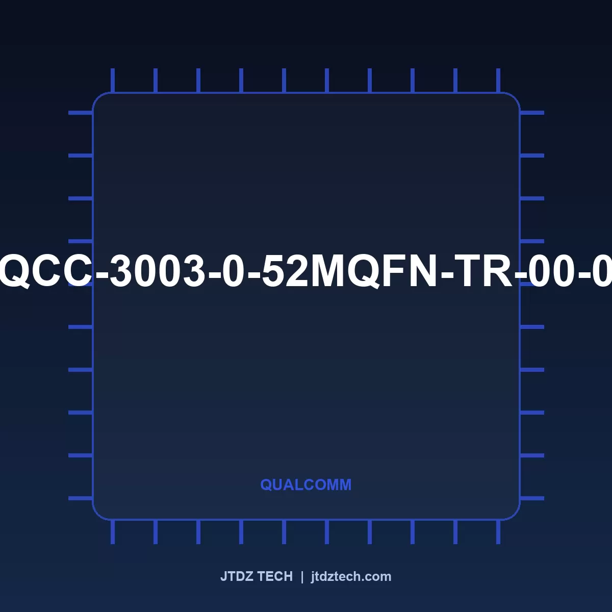 QCC-3003-0-52MQFN-TR-00-0 Qualcomm Semiconductor component